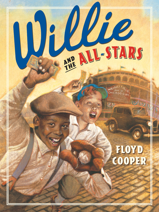 Title details for Willie and the All-Stars by Floyd Cooper - Available